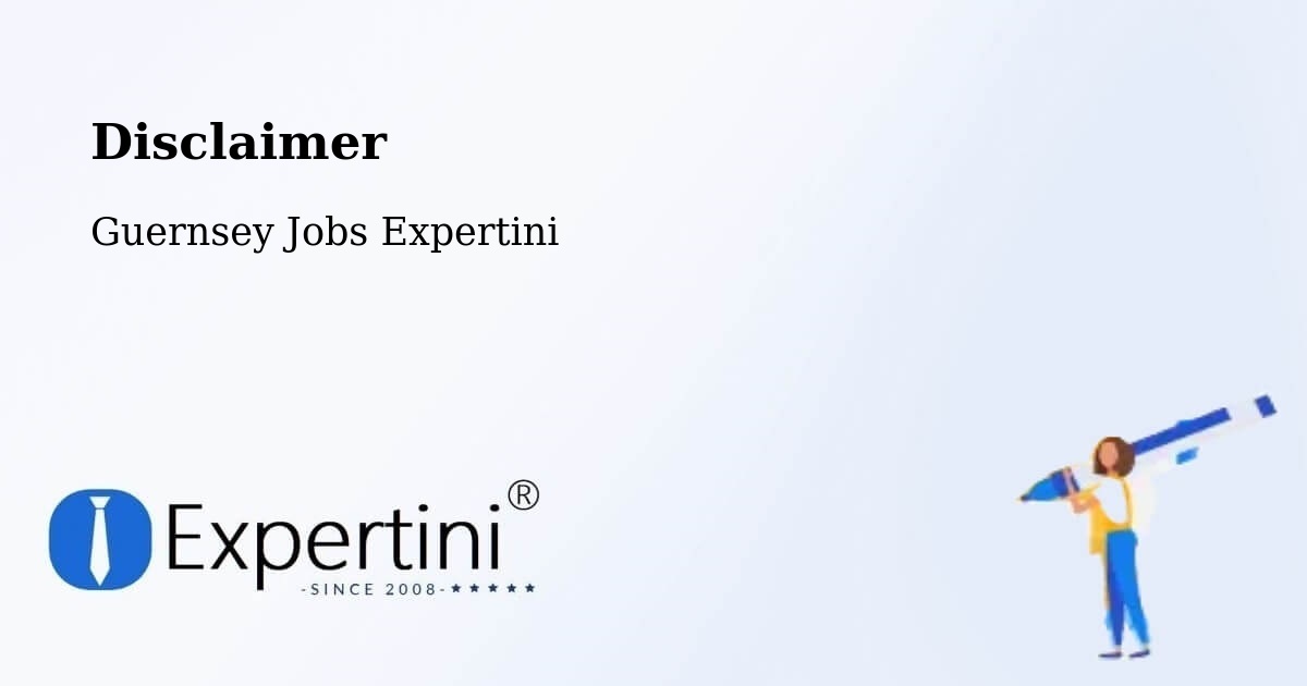 Disclaimer – Friquet - Guernsey Jobs Expertini
